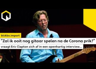 “Zal ik ooit nog gitaar spelen na de Corona prik?” vraagt Eric Clapton zich af in een interview