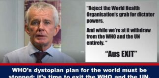 Het dystopische plan van de WHO voor de wereld moet worden gestopt; het is tijd om de WHO en de VN te verlaten, zegt Australische senator
