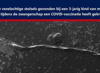 Witte vezelachtige stolsels gevonden bij een 3-jarig kind van een moeder die tijdens de zwangerschap een COVID-vaccinatie heeft gekregen