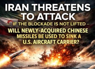 Iran dreigt aan te vallen als de blokkade niet wordt opgeheven – Zullen de nieuw aangeschafte Chinese raketten worden ingezet om een Amerikaans vliegdekschip tot zinken te brengen?